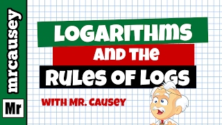 Logarithms Explained and Rules of Logarithms [upl. by Esinel]