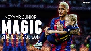 Neymar Skills ▶ Shape Of You ● Crazy Skills amp Goals 2017  HD [upl. by Reppart]