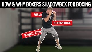 How to do Shadow Boxing for Beginners  Why Boxers Shadow Box [upl. by Amado604]