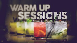 Warm Up Sessions 🍹 Cool Music [upl. by Ewold]