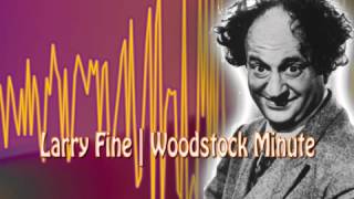 Rare recording of Larry Fine at Woodstock [upl. by Ku865]