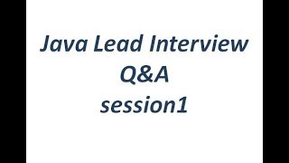 Java technical Lead Interview Question and Answers [upl. by Ahsiad]