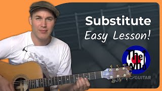 Substitute by The Who  Easy Guitar Lesson [upl. by Colston616]