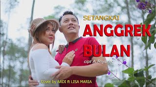 Setangkai Anggrek Bulan  Ardi ft Lisa Maria [upl. by Mindi117]