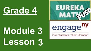 Eureka Math Grade 4 Module 3 Lesson 3 [upl. by Lounge]