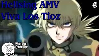 Hellsing Ultimate AMV  Viva Los Tioz [upl. by Isabeau]