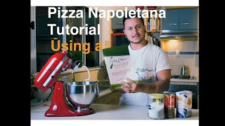 Kitchen Aid Pizza Napoletana TUTORIAL [upl. by Jaela]