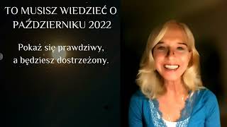 To musisz wiedzieć o październiku 2022 Posłuchaj głosu serca [upl. by Ellesor]