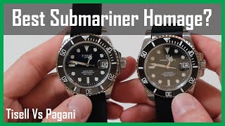 Submariner Homage Battle  Tisell vs Pagani [upl. by Ainslee363]