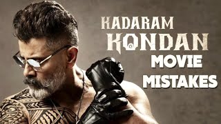 Kadaram Kondan Movie Mistakes Noticed தமிழ் [upl. by Antsirhc765]