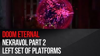 Doom Eternal  Nekravol Part 2  How to reach the left set of platforms [upl. by Ilellan]