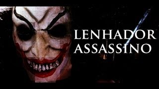 O LENHADOR ASSASSINO REMAKE [upl. by Acirahs]