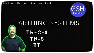 Earthing Arrangements TNCS TNS and TT Identified and Explained [upl. by Penland]