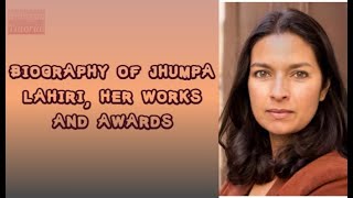 Jhumpa Lahiri Biography of Jhumpa Lahiri and her works and awards UGC NET Portion Indian English [upl. by Amerak]