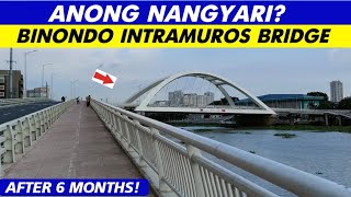 BINONDO INTRAMUROS BRIDGE AFTER 6 MONTHS [upl. by Indira808]