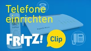 FRITZ Clip – Telefone an der FRITZBox einrichten [upl. by Rolfston]