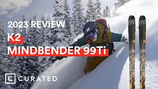 2023 K2 Mindbender 99Ti Ski Review  Curated [upl. by Ynohtna]