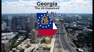 Georgia  The US Explained [upl. by Sewellyn]