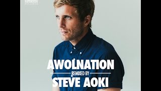 AWOLNATION – I Am Steve Aoki Remix [upl. by Ardnossak]