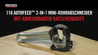 RIDGID AUTOFEED™ 2in1 MiniRatschenRohrabschneider [upl. by Najib]