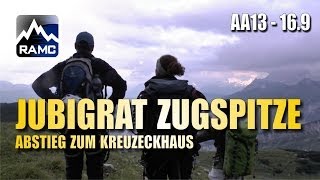 Jubiläumsgrat Zugspitze 9  Abstieg zum Kreuzeckhaus  Abenteuer Alpin 2013 169 [upl. by Weisbrodt339]