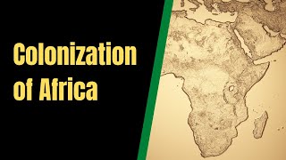 The Colonization of Africa  The European Scramble For Africa Lesson [upl. by Teahan]