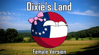 Dixies Land  Female Version [upl. by Lupiv]