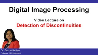 L51  Detection of Discontinuities  Point Line amp Edge Detection  Digital Image Processing AKTU [upl. by Ecnahs]