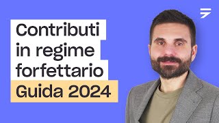 Contributi e Partita IVA come e quando pagarli in regime forfettario Guida 2024 [upl. by Vadim]