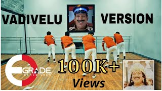 Vadivelu Tribute Dance  Vadivelu Forever  E  Grade Dance crew [upl. by Retepnhoj]