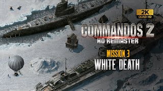 Commandos 2 HD Remaster Mission 2 Das Boot Silent Killers Walkthrough  1440p [upl. by Zulaledairam]