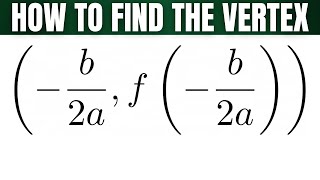 How to Find the Vertex of a Quadratic Function [upl. by Dewhirst]