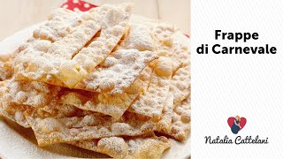 FRAPPE FRITTE DI CARNEVALE  Ricetta facile  Natalia Cattelani [upl. by Sirob]