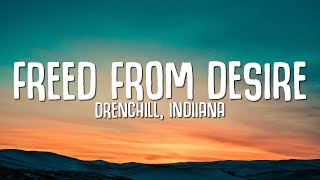 Freed From Desire Lyrics  Drenchill Indiiana [upl. by Notnel]