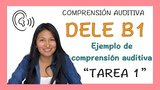 DELE B1📕 Ejemplo de comprensión AUDITIVA Tarea 1 [upl. by Eat]