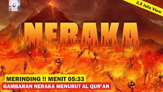 INILAH GAMBARAN KEADAAN NERAKA MENURUT AL QURAN DAN HADIST ll Magenta Islam [upl. by Ynnam]