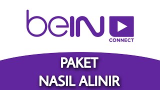 BEIN CONNECT PAKETİ NASIL ALINIR [upl. by Karrie]