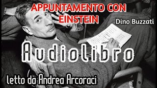 APPUNTAMENTO CON EINSTEIN  Audiolibro letto da Andrea Arcoraci [upl. by Lemert]