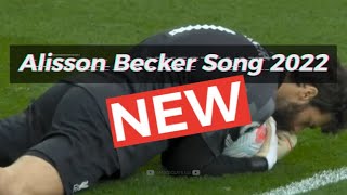 Alisson Becker Liverpool Song 2022 [upl. by Namielus859]