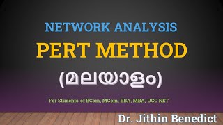 Network AnalysisPERT Method മലയാളം Dr Jithin Benedict [upl. by Eita668]