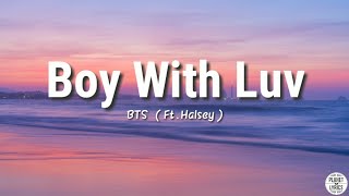 Boy With Luv  BTS FtHalsey  Lyrics Video [upl. by Ennayd]