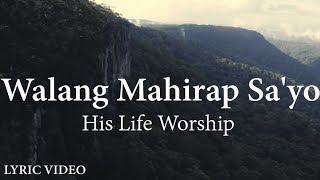 Walang Mahirap Sayo  His life Worship Lyrics [upl. by Thebault]