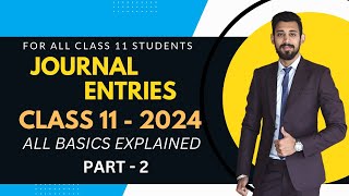 Journal entries  Rules of Debit and Credit  All Basics covered  Part 2  Accounts  Class 11 [upl. by Zoldi]