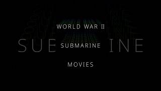 World War II Submarine Movies [upl. by Bram]