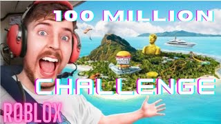 Mr Beast 100 MILLION island challenge Roblox [upl. by Demahum497]