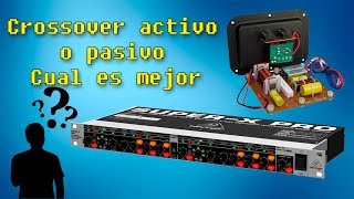 Crossover activo o pasivo ¿cual es mejor evitar que se quemen los drivers [upl. by Yerac]