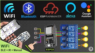 Smart Home using ESP32 Project  Google  Alexa  Bluetooth  IR  Manual Switch  IoT Project 2022 [upl. by Einnov]