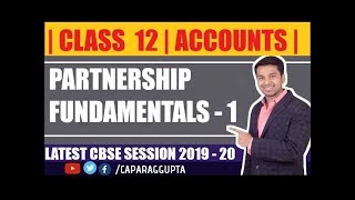 Class 12  ACCOUNTS  Session 2019  20  Partnership  Fundamentals  Part  1 [upl. by Bivins]