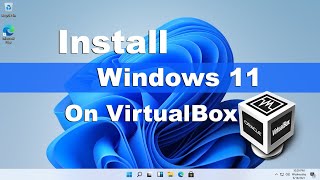 How to Install Windows 11 on VirtualBox  Windows 11 ISO file [upl. by Lertnahs]