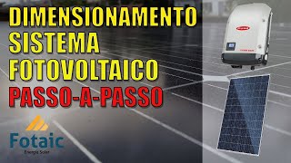 Dimensionamento Sistema Solar Fotovoltaico Passo a Passo [upl. by Bertelli]